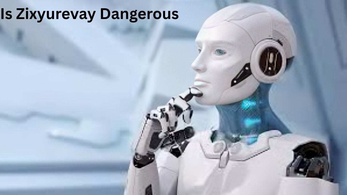 Is Zixyurevay Dangerous