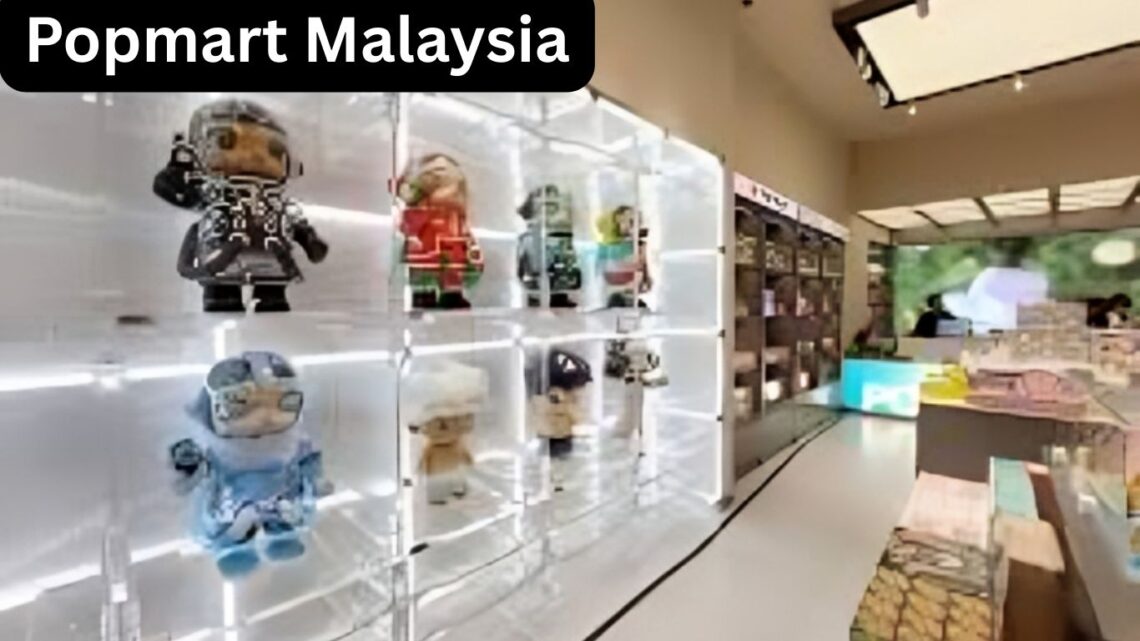 Popmart Malaysia